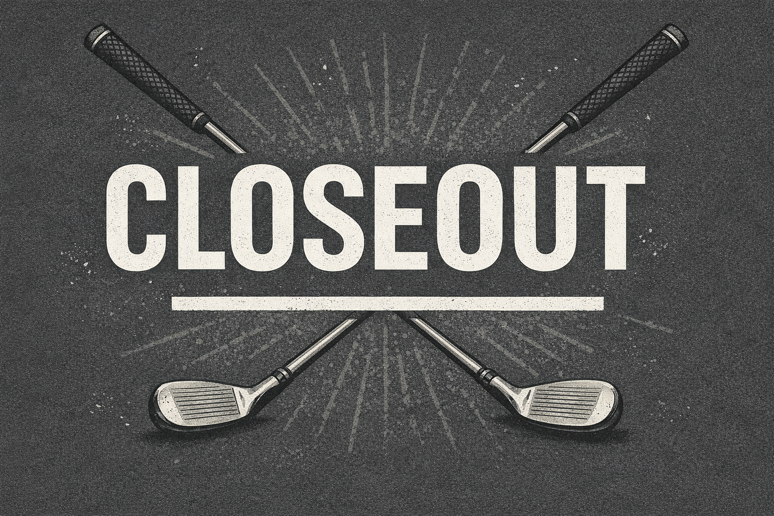 Closeout Deals!